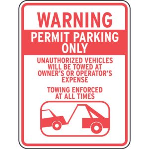 Towing Signs - "Warning Permit Parking Only"