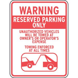 Reserved Parking Signs - "Warning" Tow Symbol