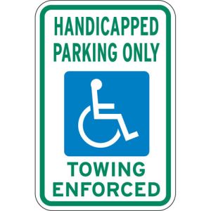 Handicap Parking Signs - "Towing Enforced" Green